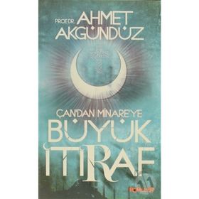 ÇAN'DAN MINARE'YE BÜYÜK İTİRAF - AHMED AKGÜNDÜZ