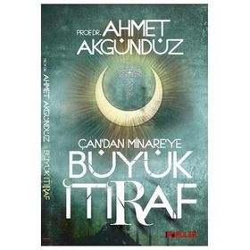 ÇAN'DAN MINARE'YE BÜYÜK İTİRAF - AHMED AKGÜNDÜZ