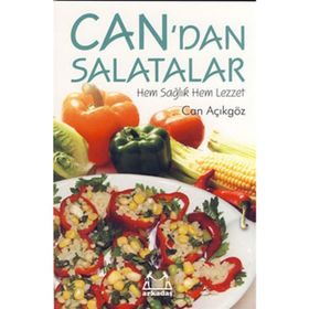 CAN'DAN SALATALAR HEM SAĞLIK HEM LEZZET - CAN AÇIKGÖZ
