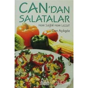 CAN'DAN SALATALAR HEM SAĞLIK HEM LEZZET - CAN AÇIKGÖZ