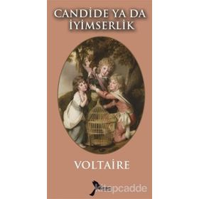 Candide ya da İyimserlik - François Marie Arouet Voltaire