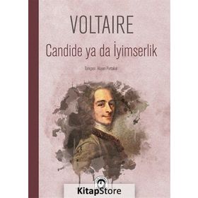 CANDIDE YA DA İYİMSERLİK - VOLTAIRE (FRANÇOİS MARIE AROUET VOLTAIRE)