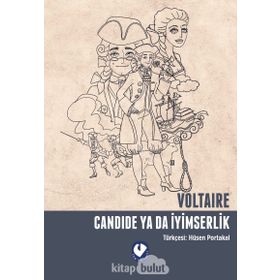 CANDIDE YADA İYİMSERLİK - VOLTAIRE (FRANÇOİS MARIE AROUET VOLTAIRE)
