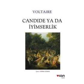CANDIDE YADA İYİMSERLİK - VOLTAIRE (FRANÇOİS MARIE AROUET VOLTAIRE)