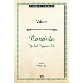 Candide - Yahut İyimserlik - Voltaire