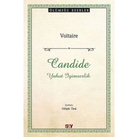 Candide - Yahut İyimserlik - Voltaire