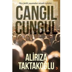 Cangıl Cungul - Ali Rıza Taktakoğlu