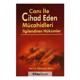 Canı ile Cihad Eden Mücahidleri İlgilendiren Hükümler - Kolektif