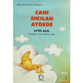 Canı Sıkılan Aydede - Aytül Akal