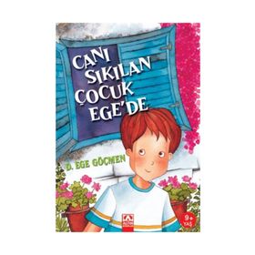 CANI SIKILAN ÇOCUK EGE'DE - D. EGE GÖÇMEN