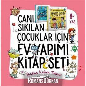 Canı Sıkılan Çocuklar İçin Ev Yapımı Bilimsel Etkinlikler - Hatice Kübra Tongar
