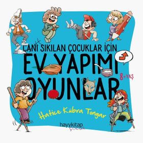 Canı Sıkılan Çocuklar İçin Ev Yapımı Oyunlar - Hatice Kübra Tongar