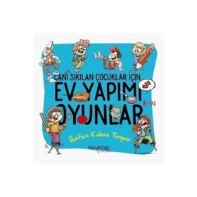 Canı Sıkılan Çocuklar İçin Ev Yapımı Oyunlar - Hatice Kübra Tongar