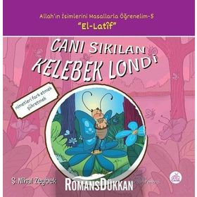 Canı Sıkılan Kelebek Londi-Allah'ın İsimlerini Masallarla Öğrenelim 5 - Şerife Nihal Zeybek
