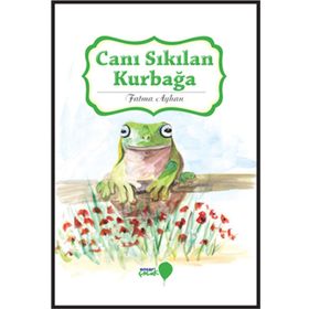 Canı Sıkılan Kurbağa - Fatma Ayhan
