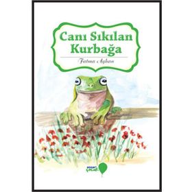 Canı Sıkılan Kurbağa - Fatma Ayhan