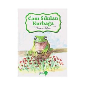 Canı Sıkılan Kurbağa - Fatma Ayhan
