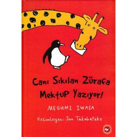 Canı Sıkılan Zürafa Mektup Yazıyor! - Megumi Iwasa
