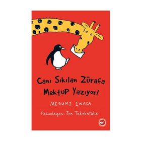 Canı Sıkılan Zürafa Mektup Yazıyor! - Megumi Iwasa
