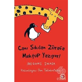 Canı Sıkılan Zürafa Mektup Yazıyor! - Megumi Iwasa