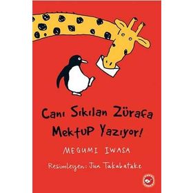 Canı Sıkılan Zürafa Mektup Yazıyor! - Megumi Iwasa