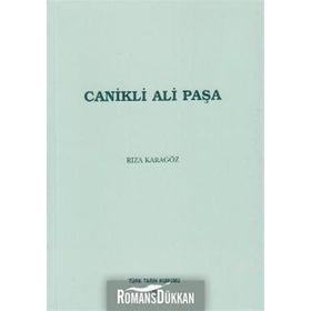 CANIKLI ALI PAŞA - RIZA KARAGÖZ
