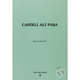 CANIKLI ALI PAŞA - RIZA KARAGÖZ