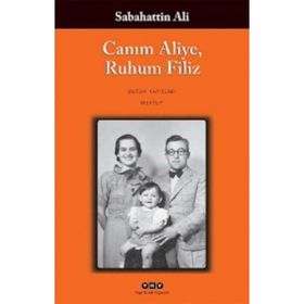 Canım Aliye, Ruhum Filiz - Sabahattin Ali