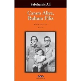 Canım Aliye, Ruhum Filiz - Sabahattin Ali