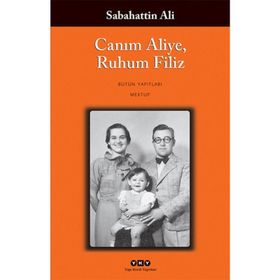 Canım Aliye, Ruhum Filiz - Sabahattin Ali
