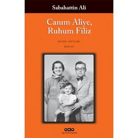 Canım Aliye, Ruhum Filiz - Sabahattin Ali