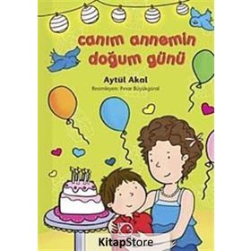CANIM ANNEMIN DOĞUM GÜNÜ - AYTÜL AKAL