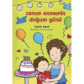 CANIM ANNEMIN DOĞUM GÜNÜ - AYTÜL AKAL
