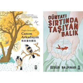 Canım Arkadaşım + Dünyayı Sırtında Taşıyan Balık - Özgür Balpınar