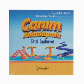 Canım Arkadaşımla Tatil Anılarım - Filiz Macit