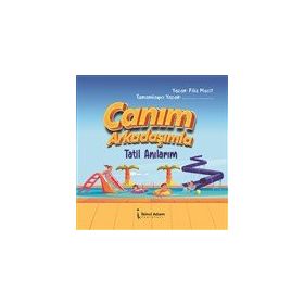 Canım Arkadaşımla Tatil Anılarım - Filiz Macit