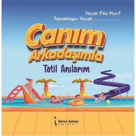 Canım Arkadaşımla Tatil Anılarım - Filiz Macit