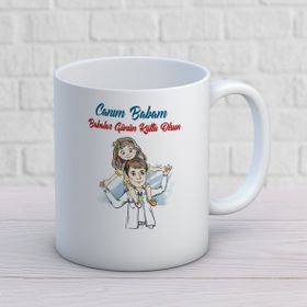 Canım Babam Kızın İki Tarafı Baskılı Kupa