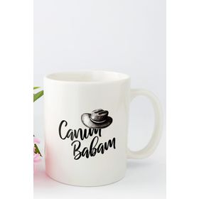 Canım Babam Tasarımlı Kupa Bardak