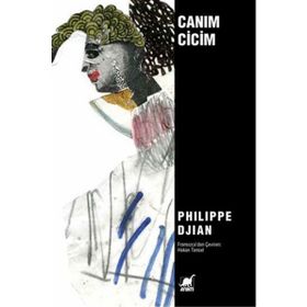 Canım Cicim - Philippe Djian