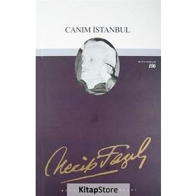 CANIM İSTANBUL - NECIP FAZIL KISAKÜREK