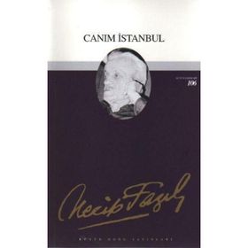 CANIM İSTANBUL - NECIP FAZIL KISAKÜREK