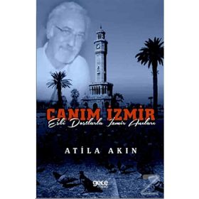Canım İzmir - Atila Akın