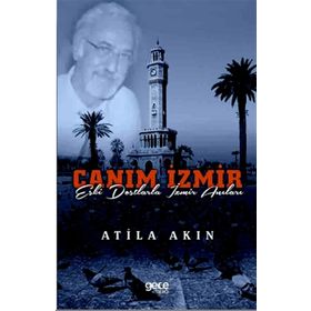 Canım İzmir - Atila Akın