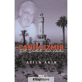 Canım İzmir - Atila Akın