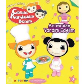 Canım Kardeşim Benim - Annemize Yardım Edelim - Beyza Akyüz