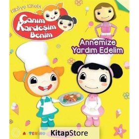 Canım Kardeşim Benim - Annemize Yardım Edelim - Beyza Akyüz