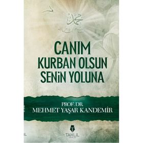 CANIM KURBAN OLSUN SENIN YOLUNA - MEHMET YAŞAR KANDEMIR