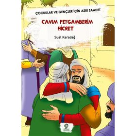 Canım Peygamberim Hicret - Suat Karadağ