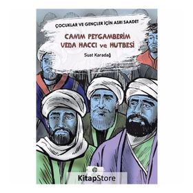 Canım Peygamberim Veda Haccı ve Hutbesi - Suat Karadağ